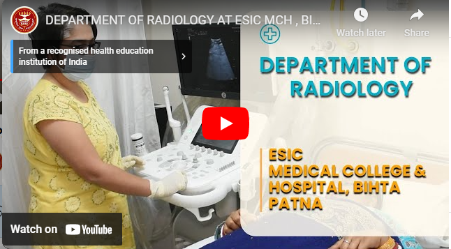 Department Of Radiology at ESIC MCH , Bihta Patna